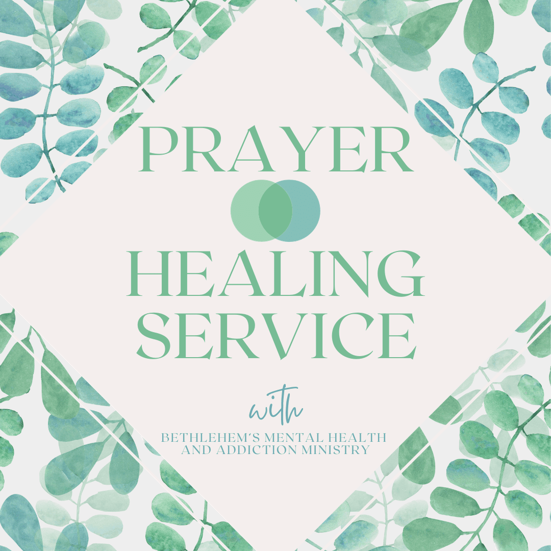 Prayer & Healing Service Bethlehem MHAM