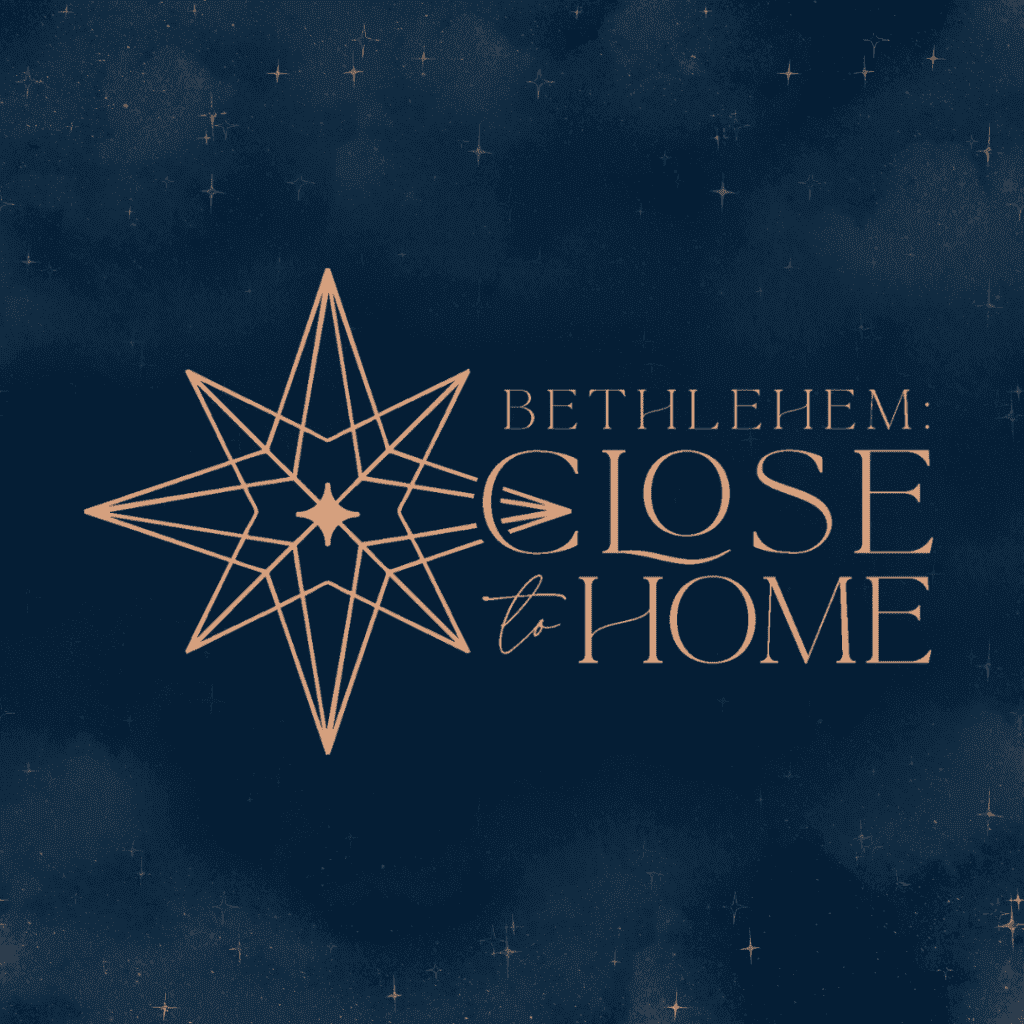 bethlehem-close-to-home (1080 x 1080 px)