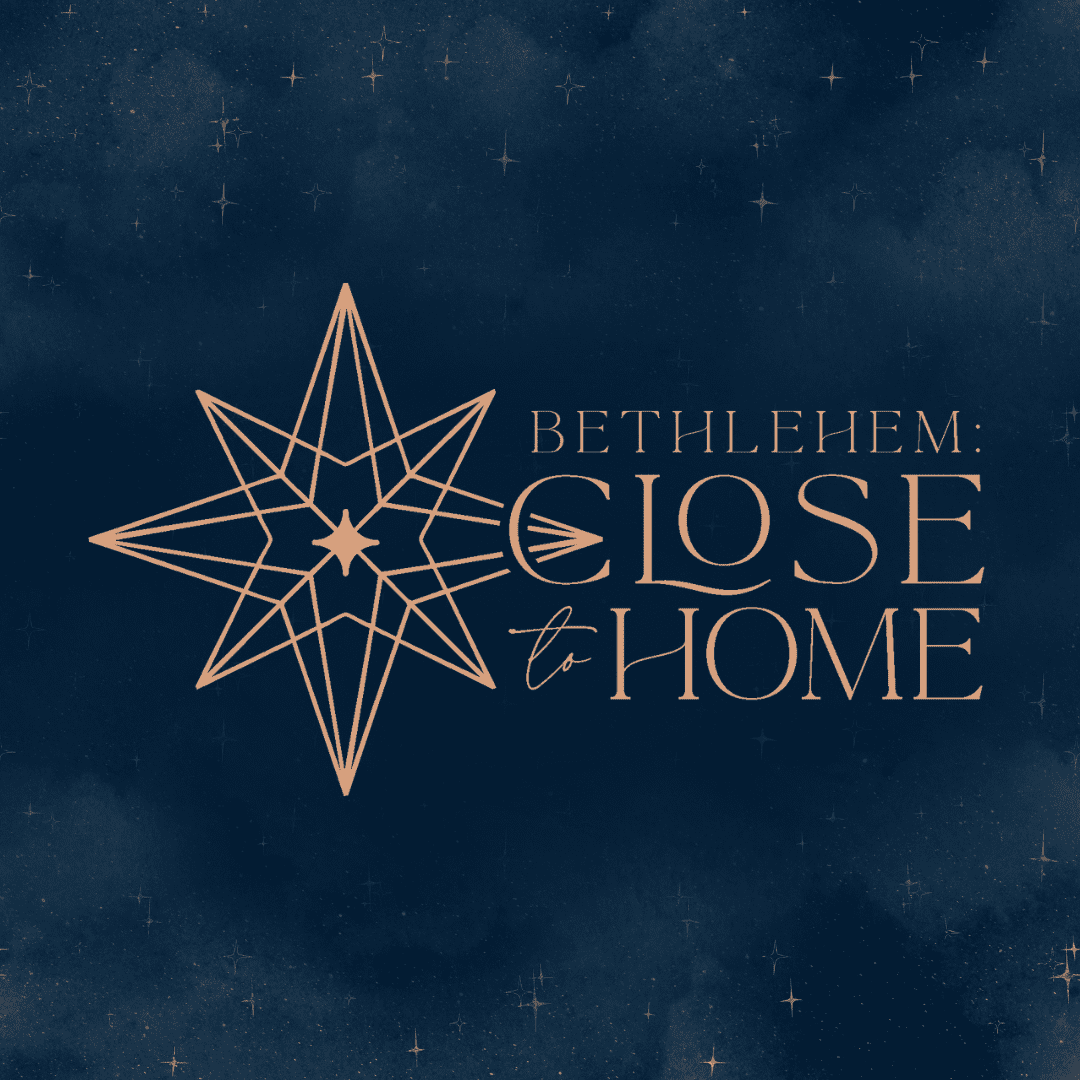 bethlehem-close-to-home (1080 x 1080 px)